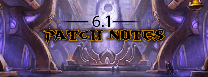 World of Warcraft Warlords of Draenor patch 6.1 notes banner