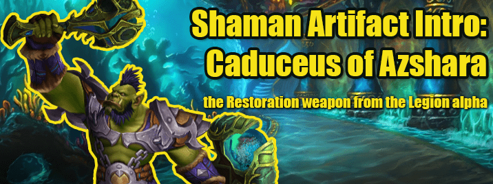 warcraft legion resto shaman artifact intro banner